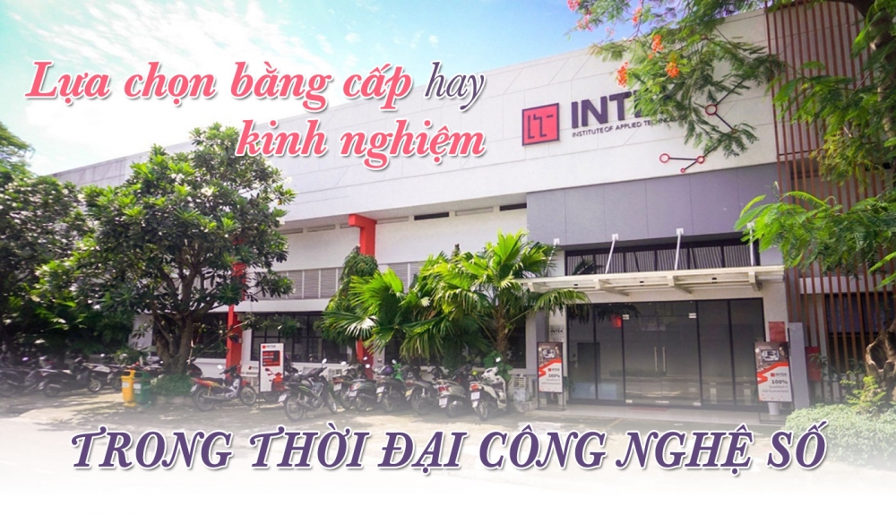 Lựa chọn bằng cấp hay kinh nghiệm trong thời đại công nghệ số